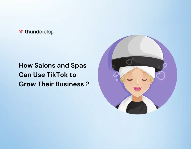 How Salons And Spas Can Use Tiktok To Grow Their Business